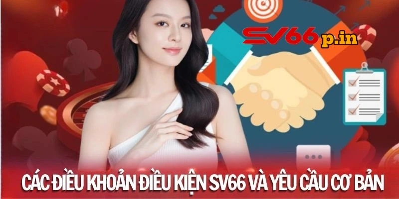 Điều khoản điều kiện dành cho nhà cái SV66