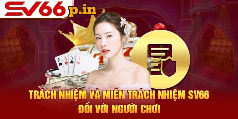 Trách nhiệm của thành viên cổng game SV66