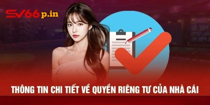 Chính sách quyền riêng tư tại nhà cái SV66